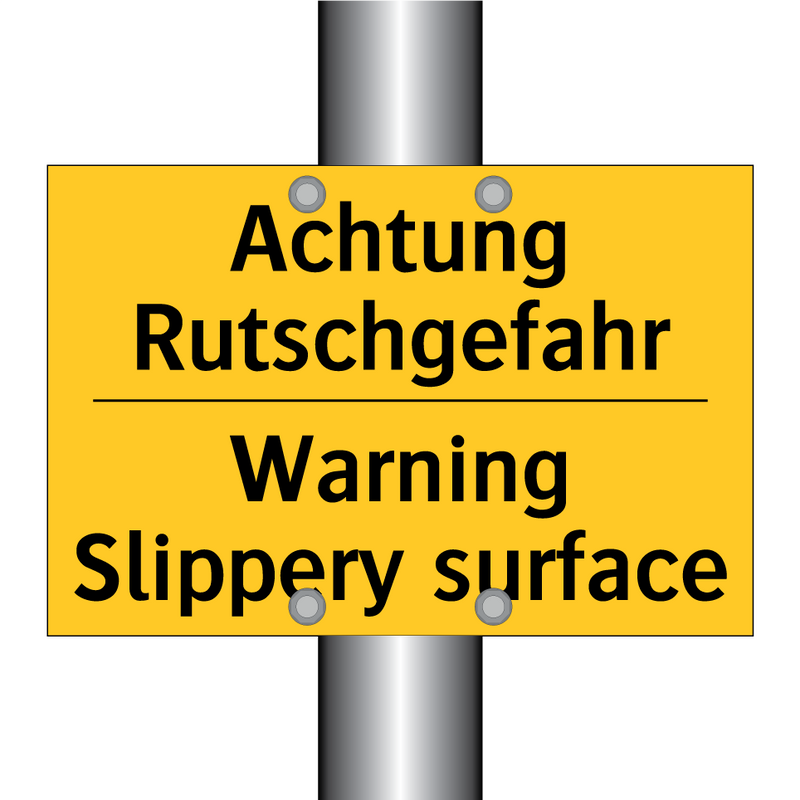 Achtung Rutschgefahr - Warning Slippery surface