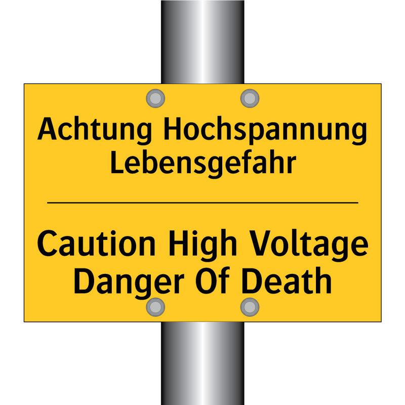 Achtung Hochspannung Lebensgefahr/.../ - Caution High Voltage Danger Of /.../