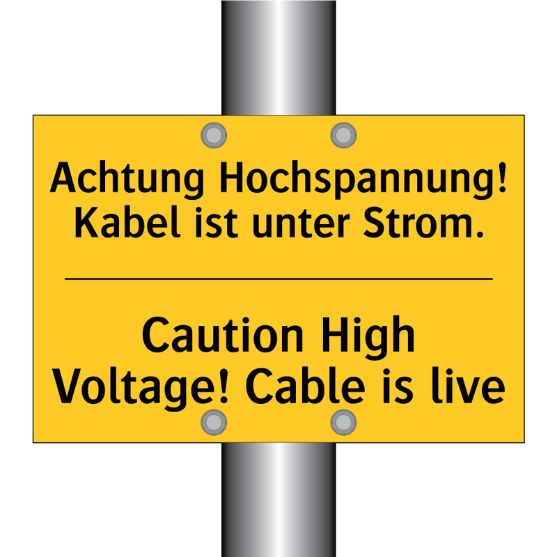 Achtung Hochspannung! Kabel ist /.../ - Caution High Voltage! Cable is /.../