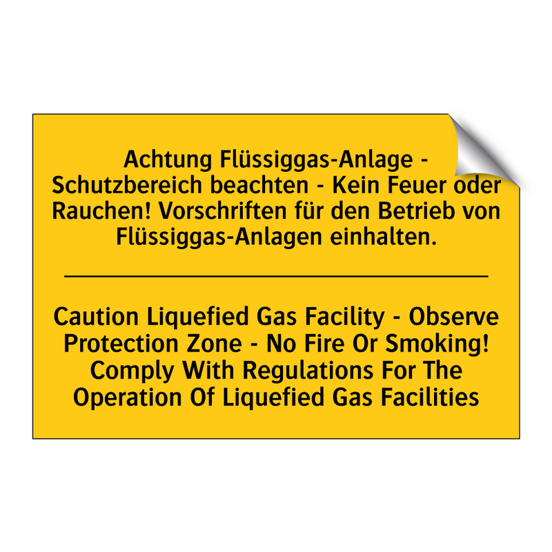 Achtung Flüssiggas-Anlage - Schutzbereich /.../ - Caution Liquefied Gas Facility /.../