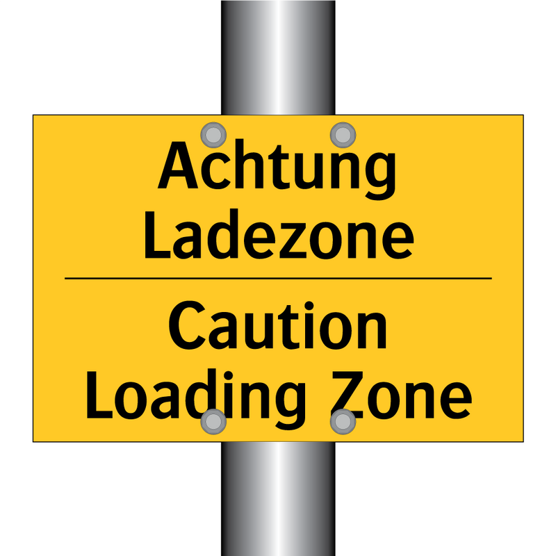 Achtung Ladezone - Caution Loading Zone