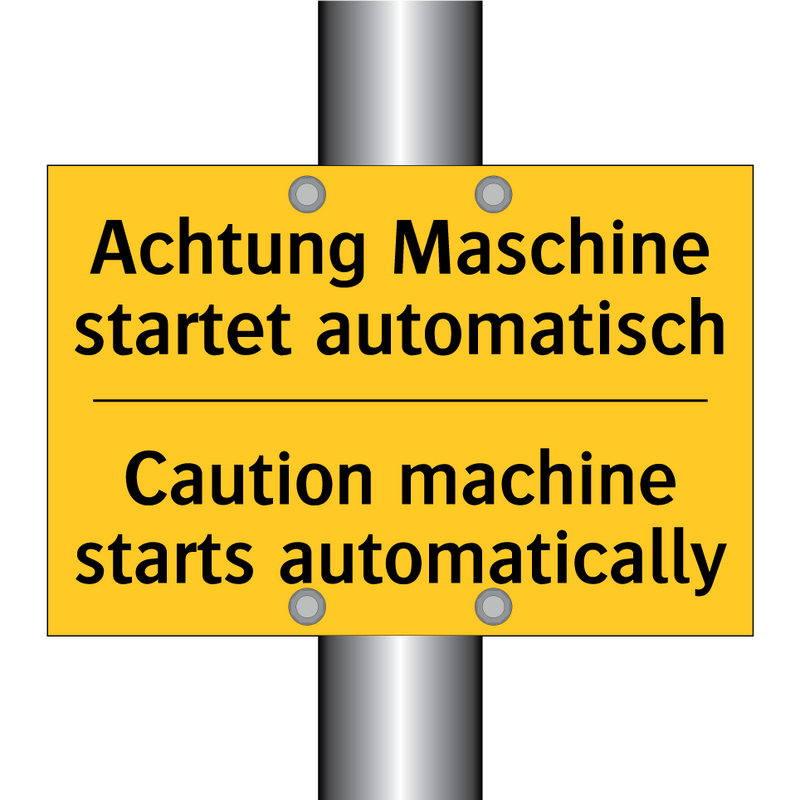 Achtung Maschine startet automatisch/.../ - Caution machine starts automatically/.../