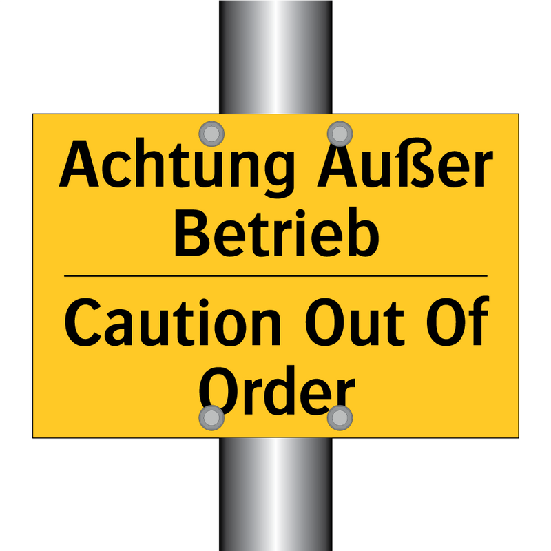 Achtung Außer Betrieb - Caution Out Of Order