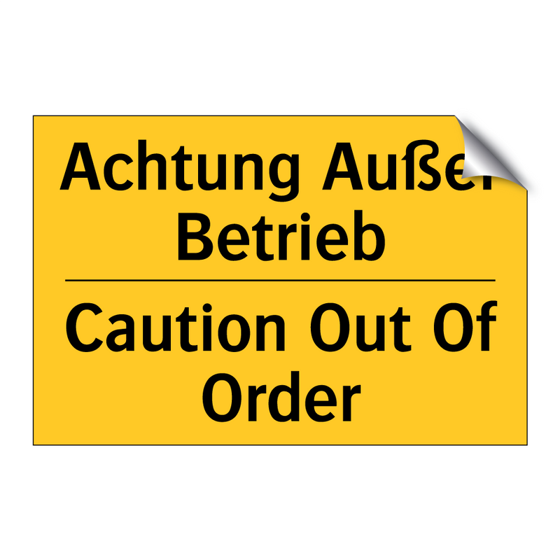 Achtung Außer Betrieb - Caution Out Of Order