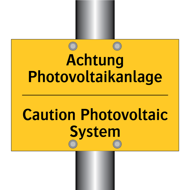 Achtung Photovoltaikanlage - Caution Photovoltaic System