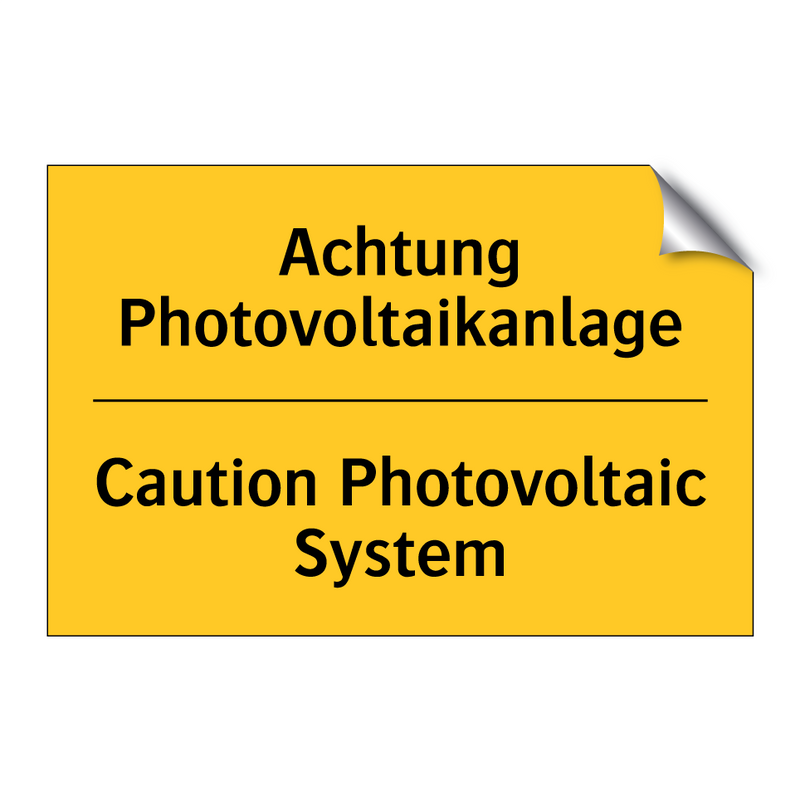 Achtung Photovoltaikanlage - Caution Photovoltaic System