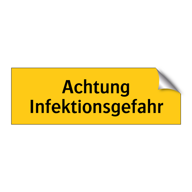 Achtung Infektionsgefahr