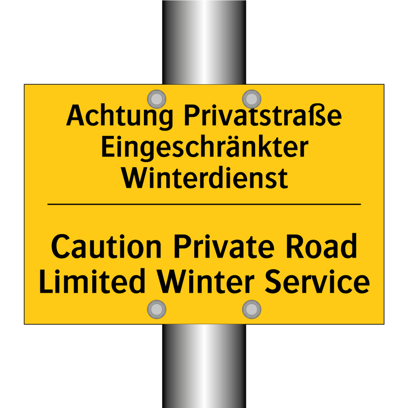 Achtung Privatstraße Eingeschränkter /.../ - Caution Private Road Limited Winter /.../