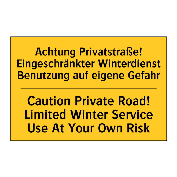 Achtung Privatstraße! Eingeschränkter /.../ - Caution Private Road! Limited /.../