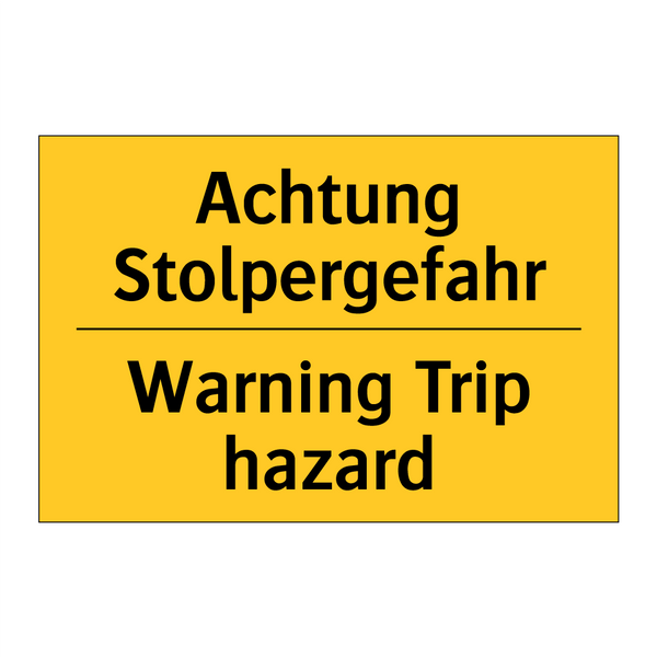 Achtung Stolpergefahr - Warning Trip hazard