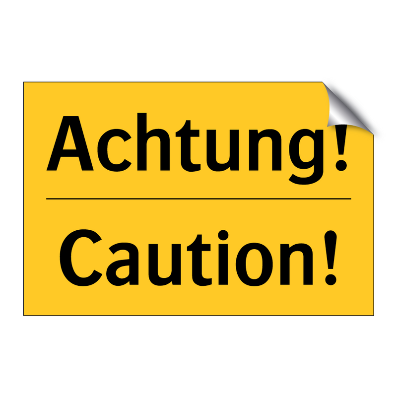 Achtung! - Caution!