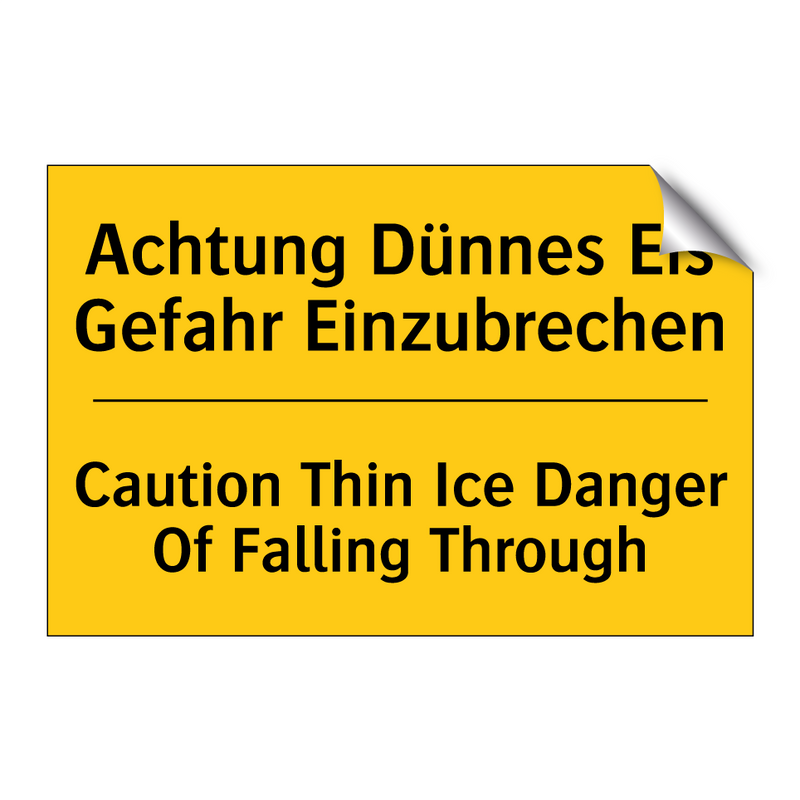 Achtung Dünnes Eis Gefahr Einzubrechen/.../ - Caution Thin Ice Danger Of Falling /.../