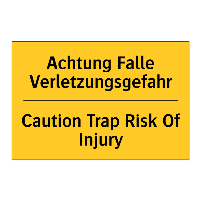 Achtung Falle Verletzungsgefahr/.../ - Caution Trap Risk Of Injury