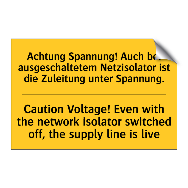 Achtung Spannung! Auch bei ausgeschaltetem /.../ - Caution Voltage! Even with the /.../