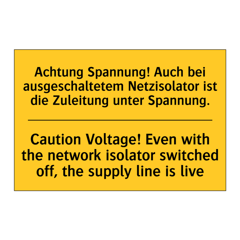 Achtung Spannung! Auch bei ausgeschaltetem /.../ - Caution Voltage! Even with the /.../