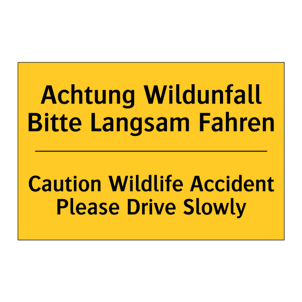 Achtung Wildunfall Bitte Langsam /.../ - Caution Wildlife Accident Please /.../