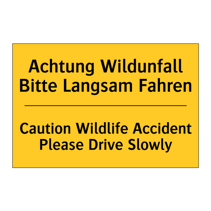 Achtung Wildunfall Bitte Langsam /.../ - Caution Wildlife Accident Please /.../