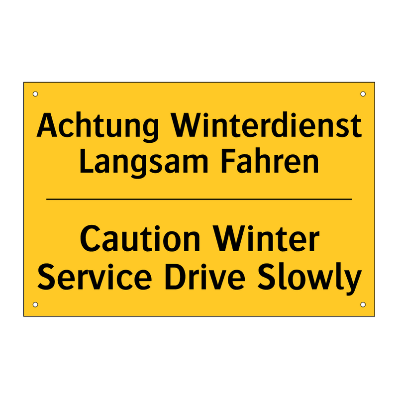 Achtung Winterdienst Langsam Fahren/.../ - Caution Winter Service Drive Slowly/.../