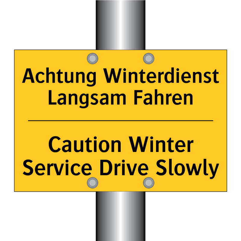 Achtung Winterdienst Langsam Fahren/.../ - Caution Winter Service Drive Slowly/.../