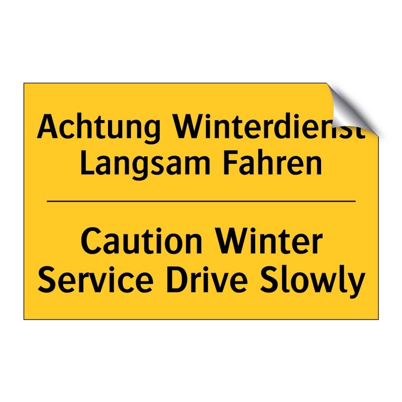 Achtung Winterdienst Langsam Fahren/.../ - Caution Winter Service Drive Slowly/.../