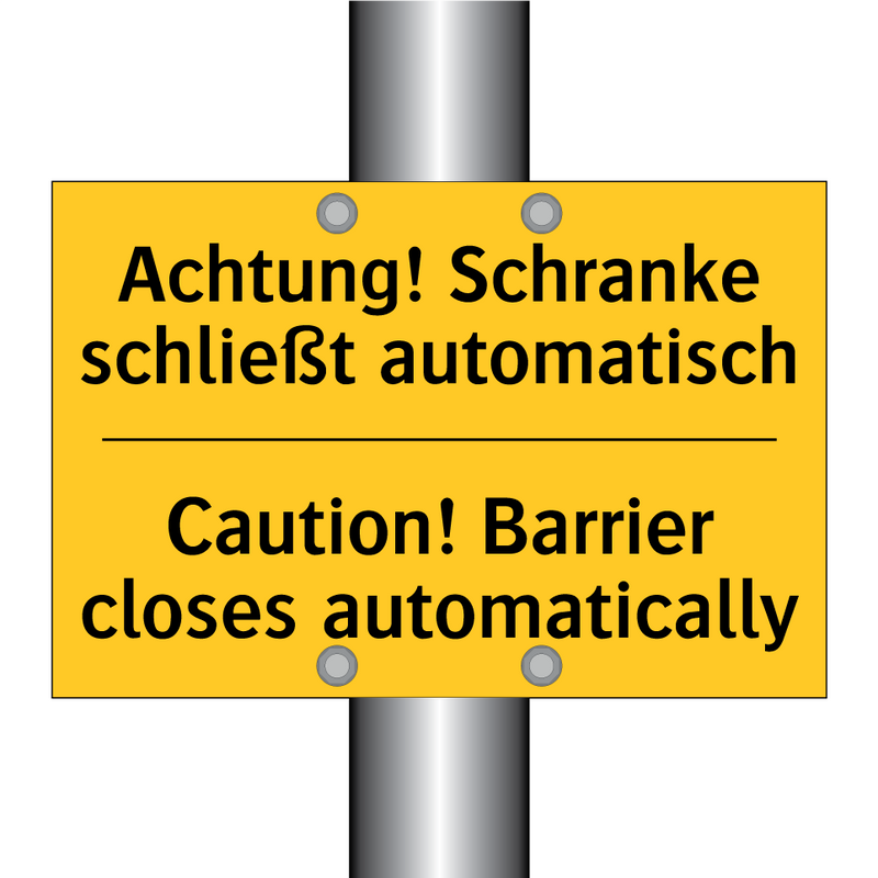 Achtung! Schranke schließt automatisch/.../ - Caution! Barrier closes automatically/.../