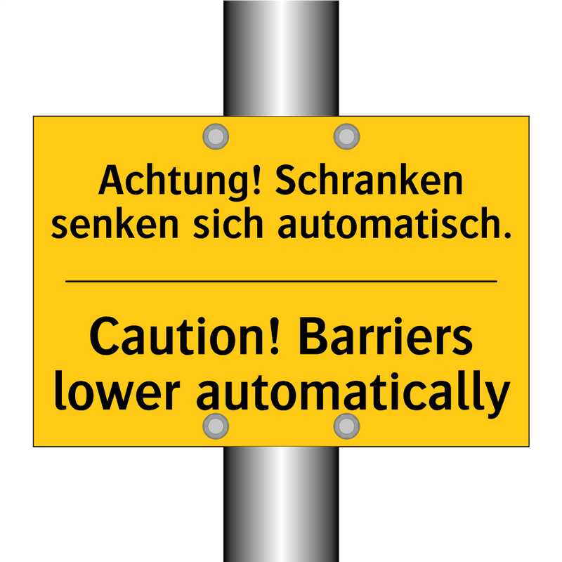 Achtung! Schranken senken sich /.../ - Caution! Barriers lower automatically/.../