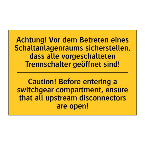 Achtung! Vor dem Betreten eines /.../ - Caution! Before entering a switchgear /.../