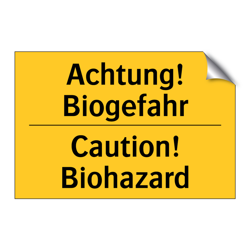 Achtung! Biogefahr - Caution! Biohazard