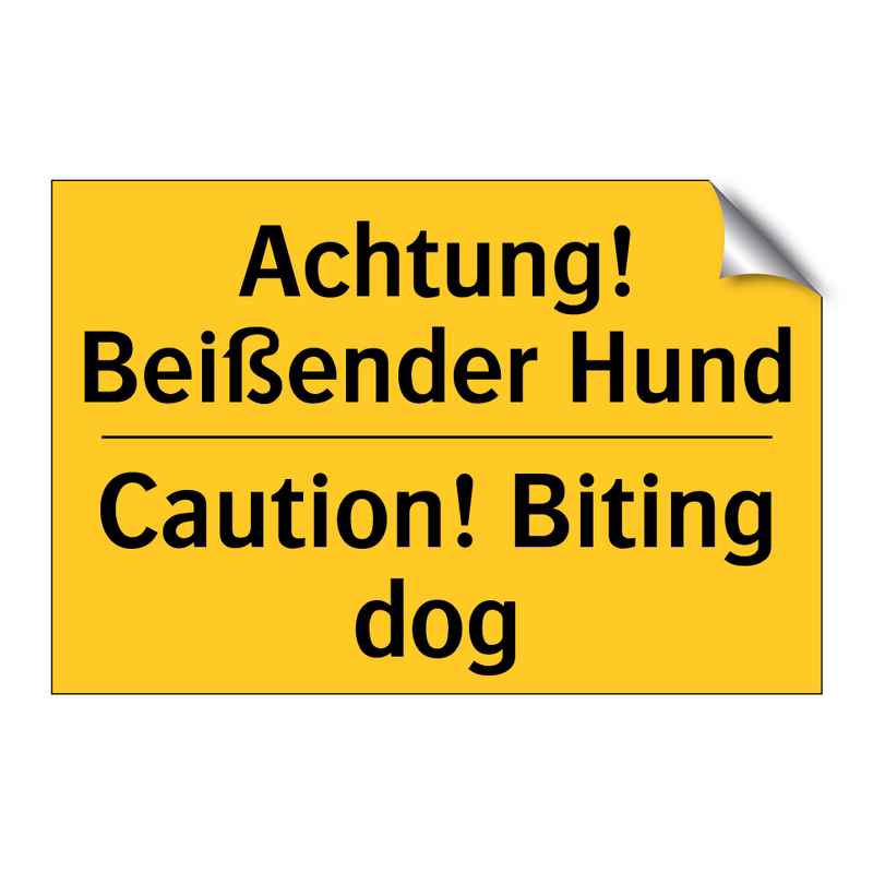 Achtung! Beißender Hund - Caution! Biting dog