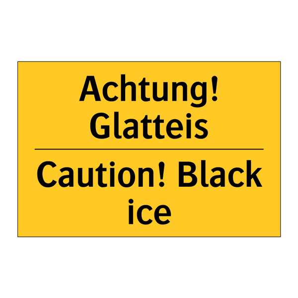 Achtung! Glatteis - Caution! Black ice