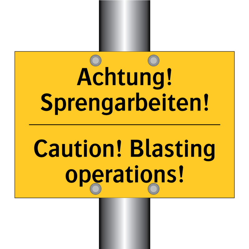 Achtung! Sprengarbeiten! - Caution! Blasting operations!