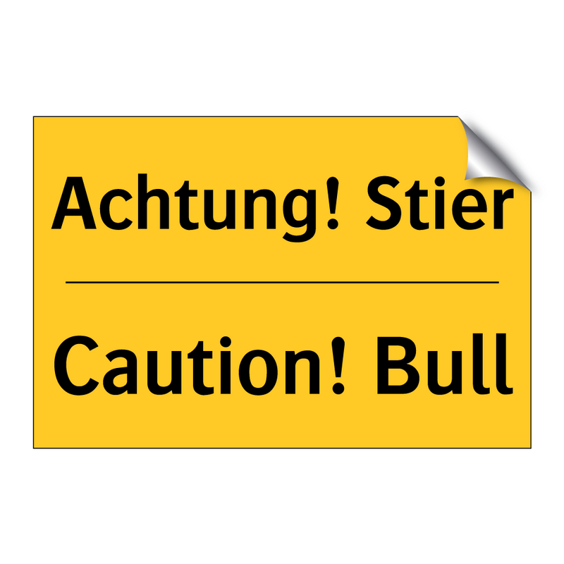 Achtung! Stier - Caution! Bull