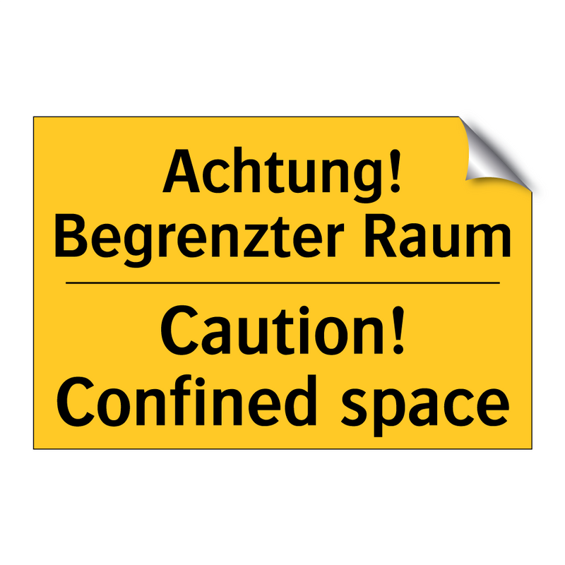 Achtung! Begrenzter Raum - Caution! Confined space