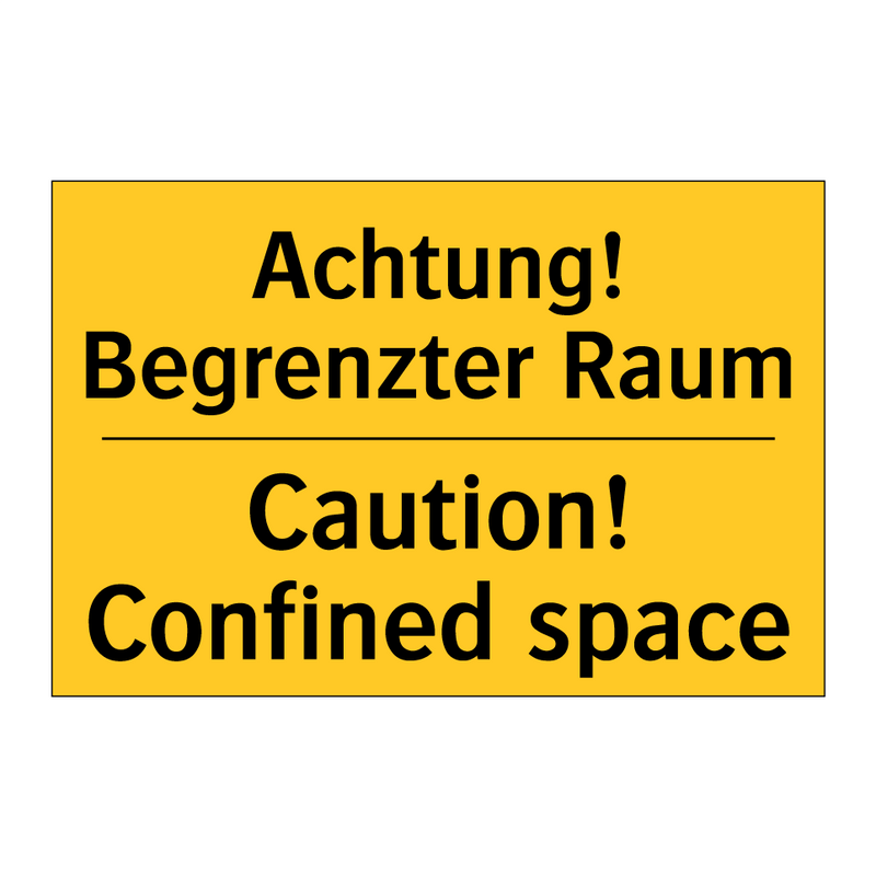 Achtung! Begrenzter Raum - Caution! Confined space