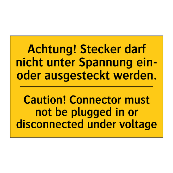 Achtung! Stecker darf nicht unter /.../ - Caution! Connector must not be /.../