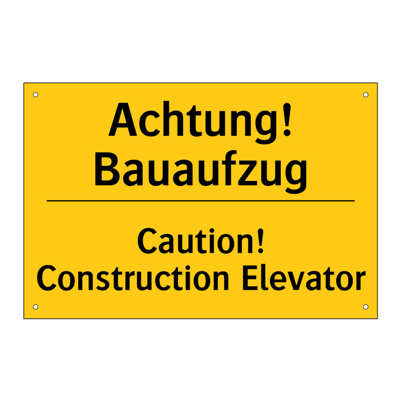 Achtung! Bauaufzug - Caution! Construction Elevator