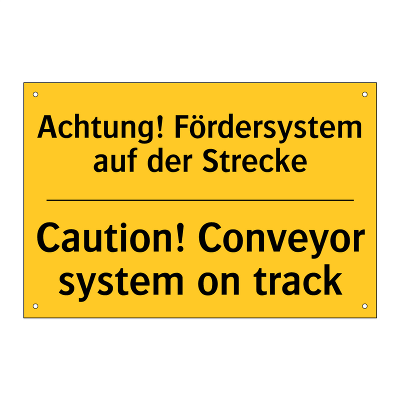 Achtung! Fördersystem auf der /.../ - Caution! Conveyor system on track/.../