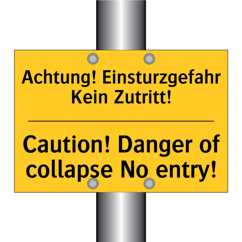 Achtung! Einsturzgefahr Kein Zutritt!/.../ - Caution! Danger of collapse No /.../