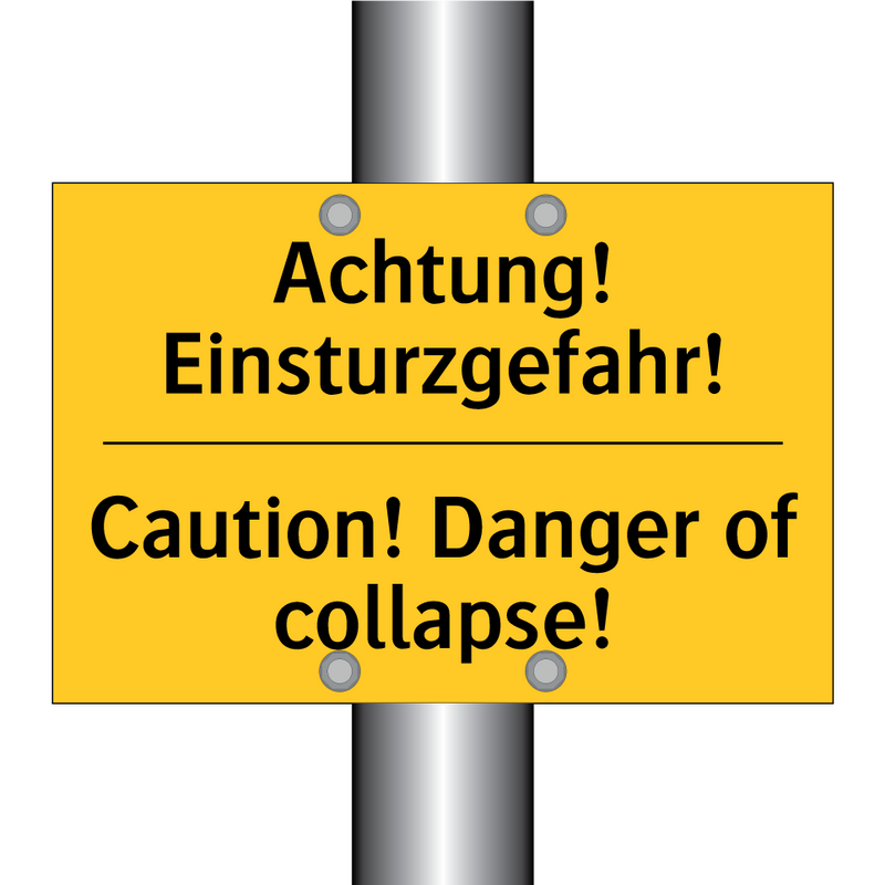 Achtung! Einsturzgefahr! - Caution! Danger of collapse!