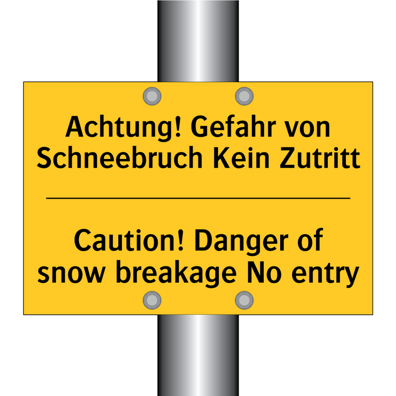 Achtung! Gefahr von Schneebruch /.../ - Caution! Danger of snow breakage /.../