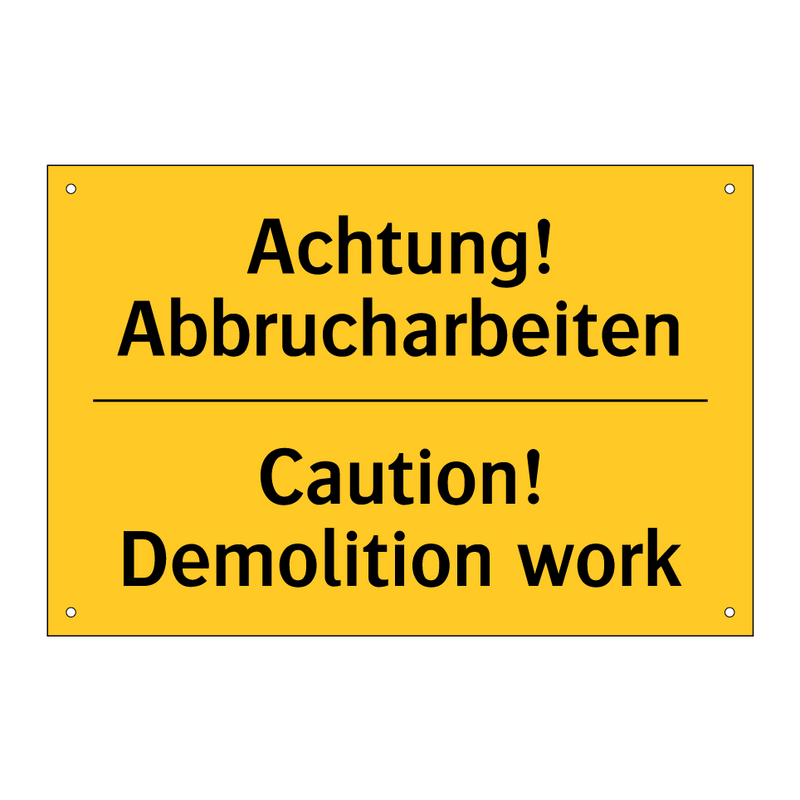 Achtung! Abbrucharbeiten - Caution! Demolition work