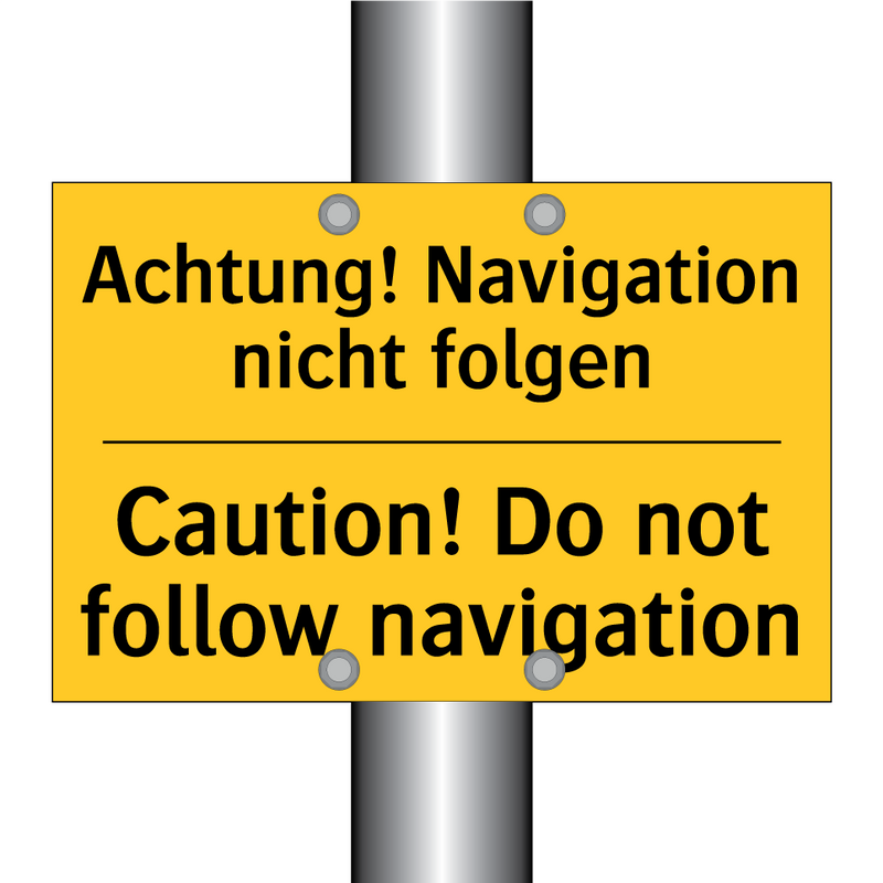 Achtung! Navigation nicht folgen/.../ - Caution! Do not follow navigation/.../