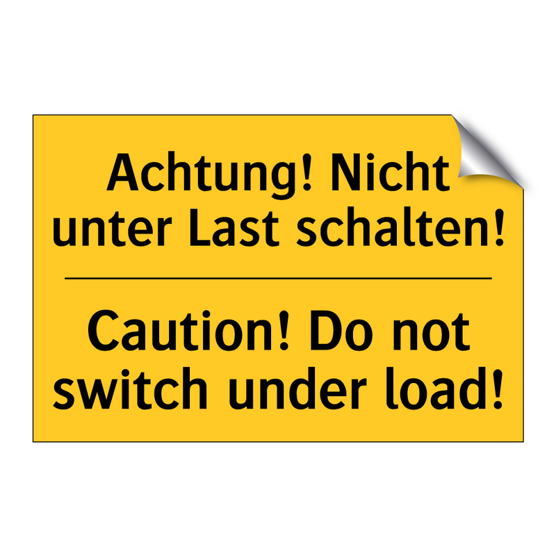 Achtung! Nicht unter Last schalten!/.../ - Caution! Do not switch under load!/.../