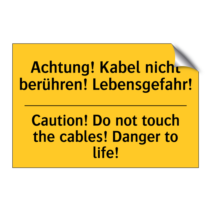 Achtung! Kabel nicht berühren! /.../ - Caution! Do not touch the cables! /.../