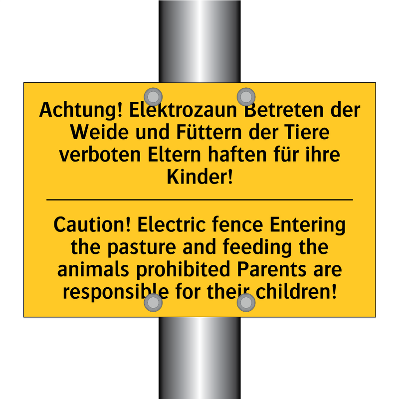 Achtung! Elektrozaun Betreten /.../ - Caution! Electric fence Entering /.../