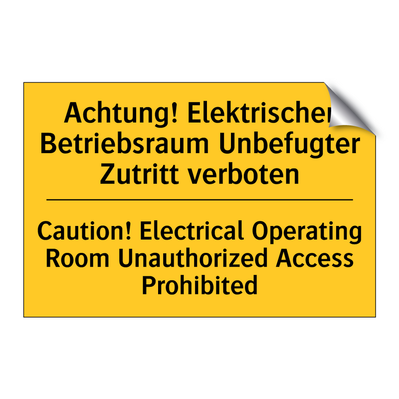 Achtung! Elektrischer Betriebsraum /.../ - Caution! Electrical Operating /.../