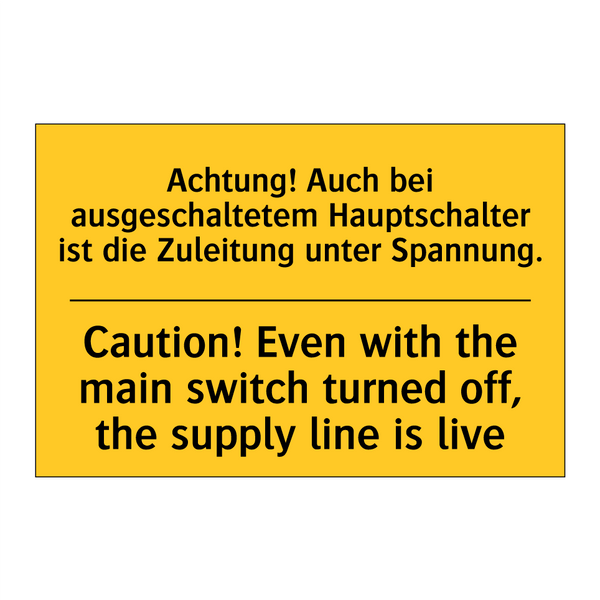 Achtung! Auch bei ausgeschaltetem /.../ - Caution! Even with the main switch /.../