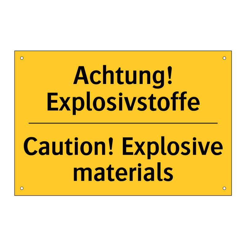 Achtung! Explosivstoffe - Caution! Explosive materials