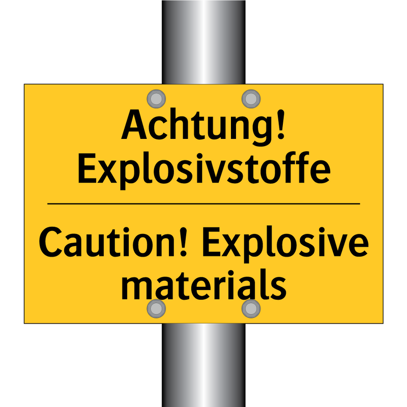 Achtung! Explosivstoffe - Caution! Explosive materials