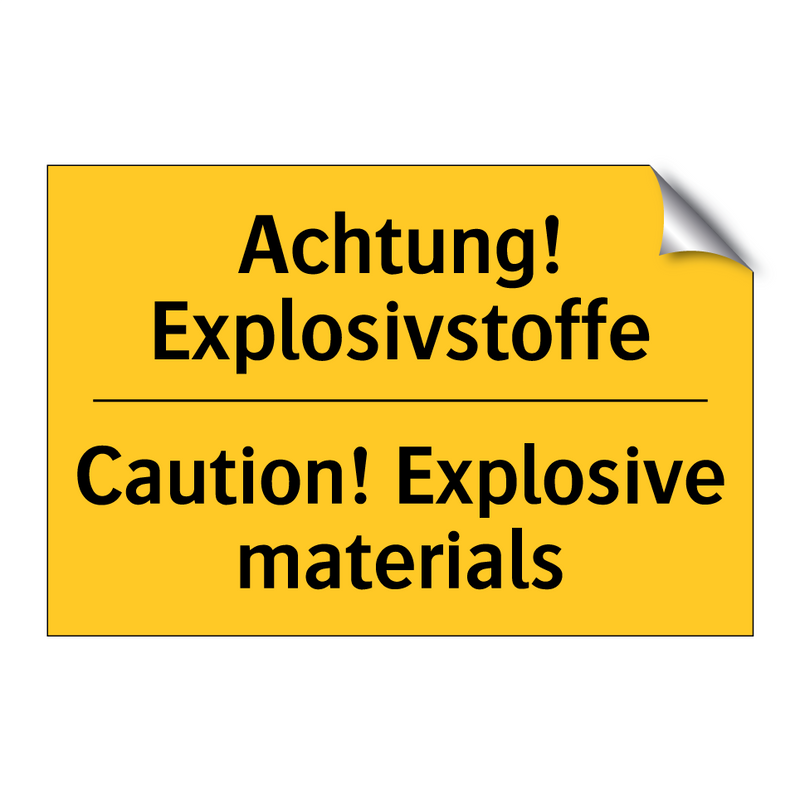 Achtung! Explosivstoffe - Caution! Explosive materials